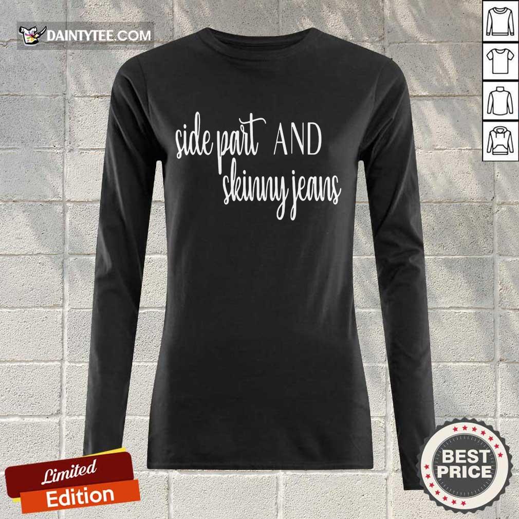 Awesome Side Part And Skinny Jeans Relaxed 2 Long-sleeved Awesome Side Part And Skinny Jeans Relaxed 2 Long-sleeved