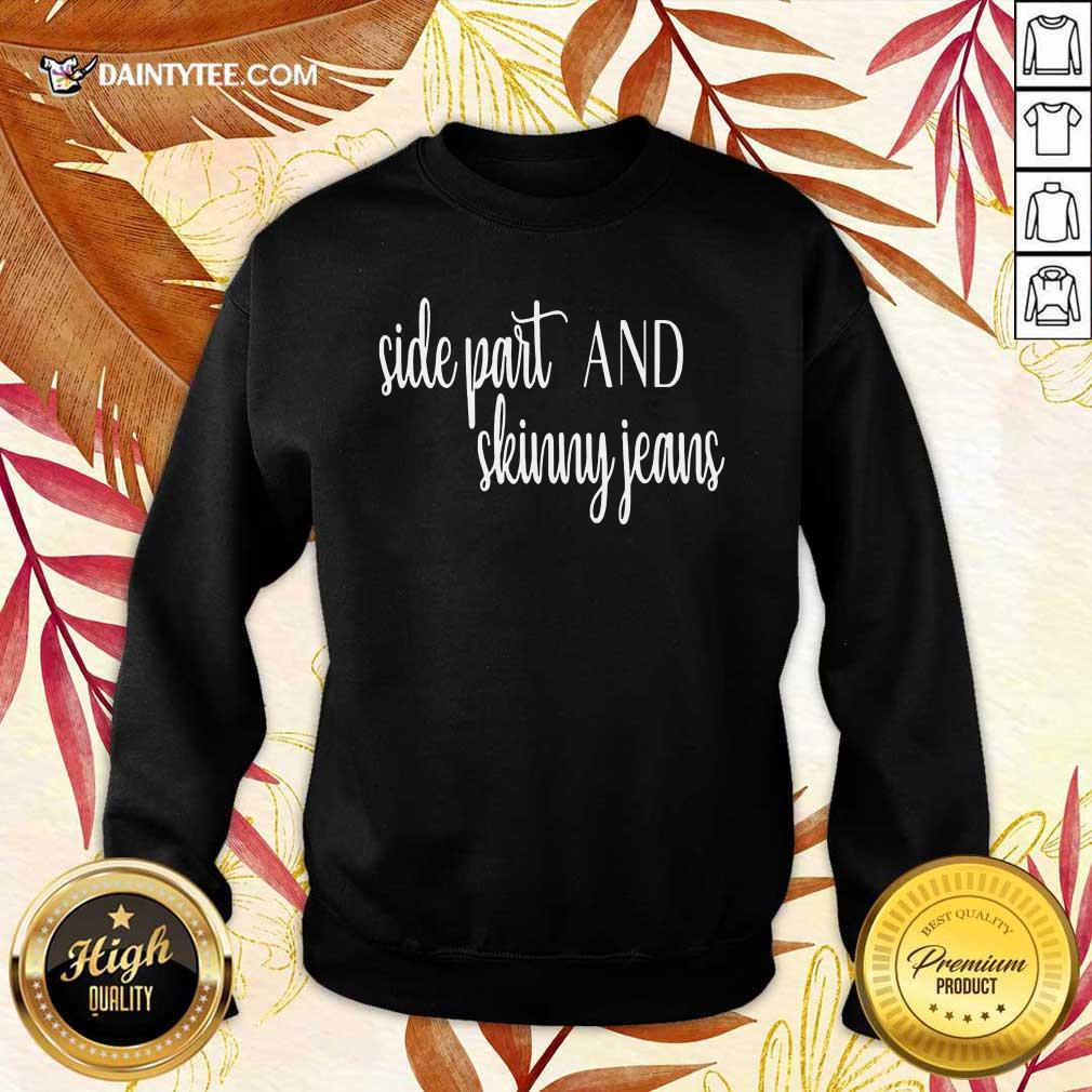 Awesome Side Part And Skinny Jeans Relaxed 2 Sweater Awesome Side Part And Skinny Jeans Relaxed 2 Sweater