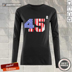 Awesome Trump 2024 45 Squared Second Team USA Long-sleeved