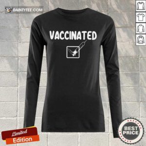 Awesome Vaccinated Pro Vaccine Done Long-sleeved