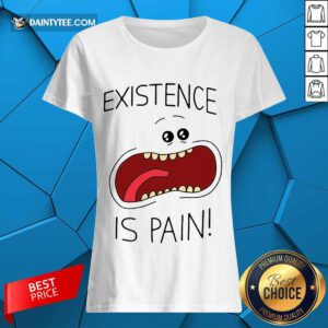 Funny Existence Is Pain Enthusiastic Ladies Tee