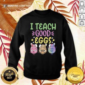 Funny I Teach Good Eggs Over The Moon 1703 Sweater