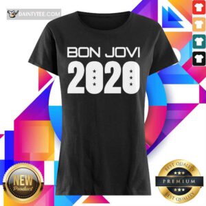 Funny Jerry Braden Bon Jovi 2020 Enthusiastic Ladies Tee