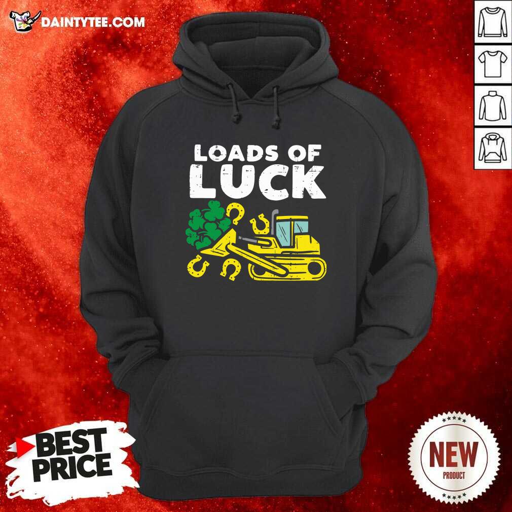 Loads Of Luck Bulldozer Shamrock St Patricks Day Boys Hoodie Loads Of Luck Bulldozer Shamrock St Patricks Day Boys Hoodie- Design By Daintytee.com
