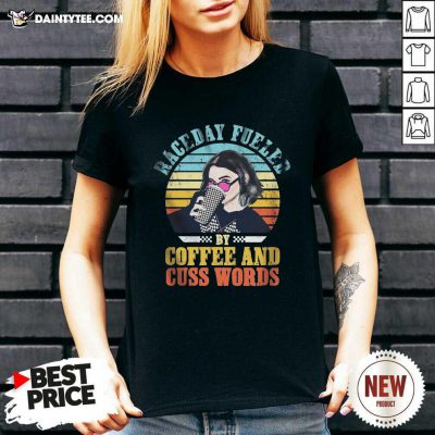 Raceday Fueled By Coffee And Cuss Words Vintage V-neck- Design By Daintytee.com