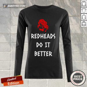 Funny Redheads Do It Better Girl Long-sleeved