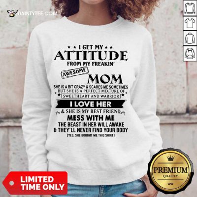 Good Attitude Awesome Mom I Love Her Sweater