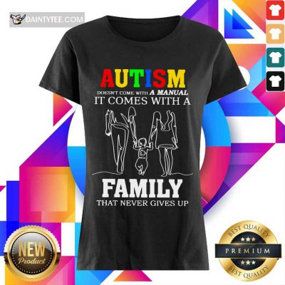 Good Autism A Manual Family Ladies Tee