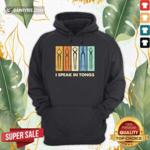 Good I Speak In Tongs Vintage Enthusiastic 456 Hoodie