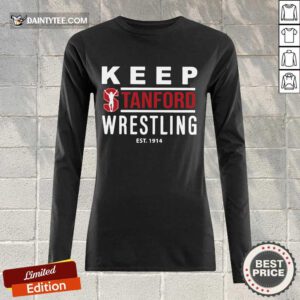 Happy Keep Stanford Wrestling Est 1914 Long-sleeved