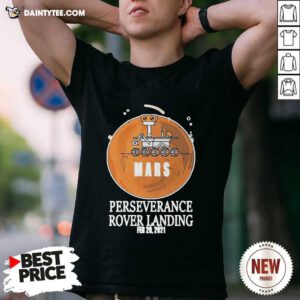 Mars Rover Landing Perseverance Shirt- Design By Daintytee.com