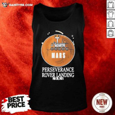 Mars Rover Landing Perseverance Tank Top- Design By Daintytee.com