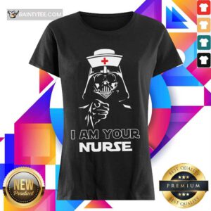 Happy Star Wars I Am Your Nurse Overjoyed 7896 Ladies Tee