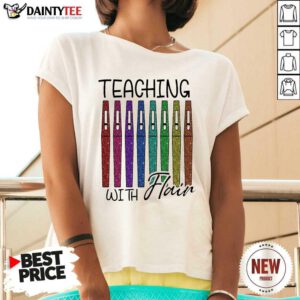 Teaching With Flair Teacher V-neck- Design By Daintytee.com