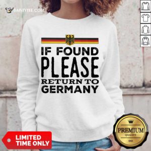 Hot If Found Please Return To Germany Sweater