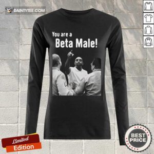 Hot JLP Talk Show You Are A Beta Male Long-sleeved