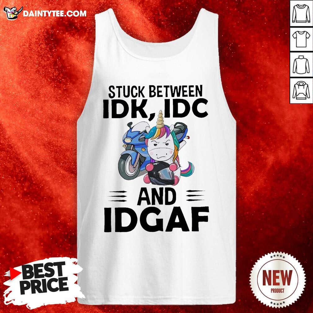 Unicorn Stuck Between Idk Idc And Idgaf Tank Top Unicorn Stuck Between Idk Idc And Idgaf Tank Top- Design By Daintytee.com