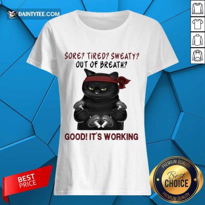 Nice Black Cat Sore Tired Sweaty Breath Good Working 2 Ladies Tee