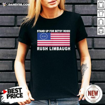 Stand Up For Betsy Ross Rush Limbaugh 1951 2021 American Flag V-neck- Design By Daintytee.com