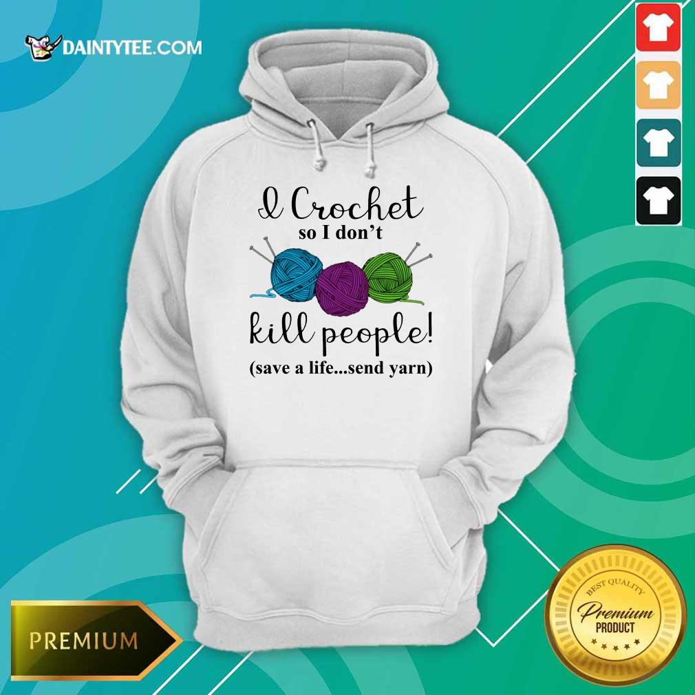 Official Wool I Crochet So I Dont Kill People 4587 Hoodie Official Wool I Crochet So I Dont Kill People 4587 Hoodie