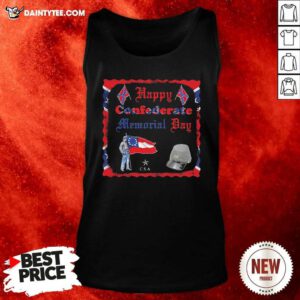 Happy Confederate Memorial Day Veteran Flag Tank Top- Design By Daintytee.com