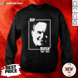 Rip Rush Limbaugh 1951 2021 Sweatshirt- Design By Daintytee.com