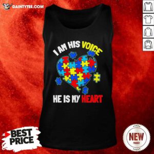 Autism I Am His Voice He Is My Heart Tank Top- Design By Daintytee.com