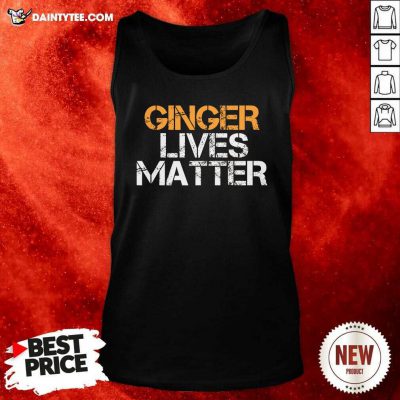 Ginger Lives Matter Tank Top- Design By Daintytee.com