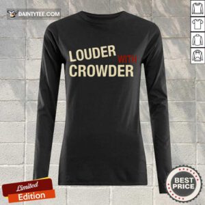 Perfect Louder With Crowder Wonderful Long-sleeved