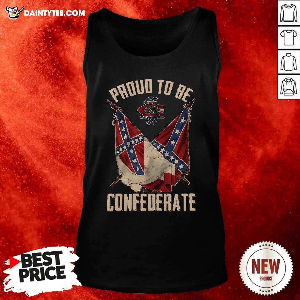 Proud To Be Confederate Tank Top Proud To Be Confederate Tank Top- Design By Daintytee.com