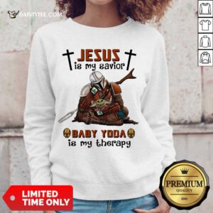 Perfect Star Wars Jesus Baby Yoda Is My Therapy 45 Sweater