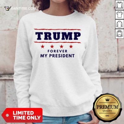 Perfect Trump Forever My President Wonderful 2021 Sweater