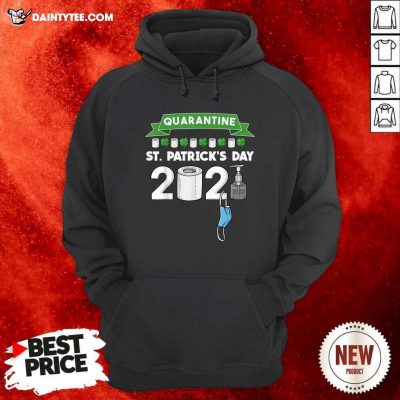 Quarantine St Patrick’s Day 2021 Hoodie- Design By Daintytee.com