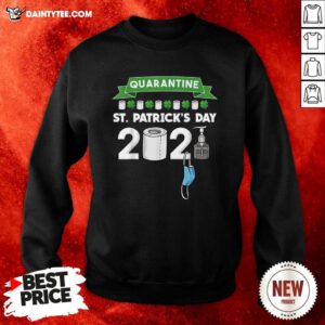 Quarantine St Patrick’s Day 2021 Sweatshirt- Design By Daintytee.com
