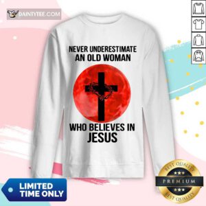 Premium Underestimate Old Woman Believes Jesus Long-sleeved