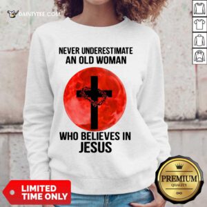Premium Underestimate Old Woman Believes Jesus Sweater