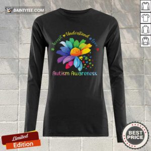 Top Accept Understand Love Autism Awareness Long-sleeved