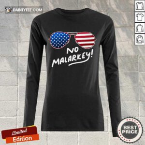 Top Glasses American Flag No Malarkey Wonderful 45 Long-sleeved