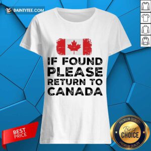 Top If Found Please Return To Canada Ladies Tee