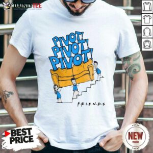 Awesome Friends Tv Show Pivot Shirt