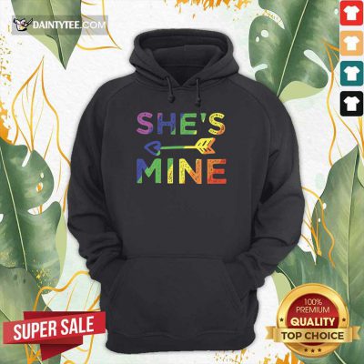 Awesome LGBT She's Mine Hoodie