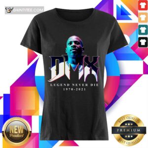 Fantastic DMX Legend Rapper Never Die Ladies Tee