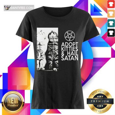Funny Adopt Kitties And Hail Satan Ladies Tee