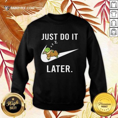 Funny Baby Yoda Sleep Just Do It Later Sweater