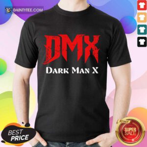 Funny DMX Dark Man X Shirt