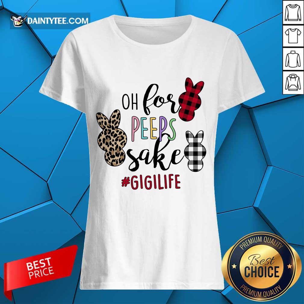 Funny Rabbit Oh For The Sake Of Gigi Life Ladies Tee Funny Rabbit Oh For The Sake Of Gigi Life Ladies Tee