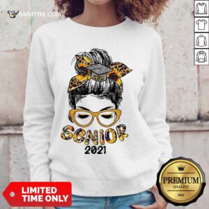Funny Sunflower Senior 2021 Girl Bun Hair Glasses Sweater
