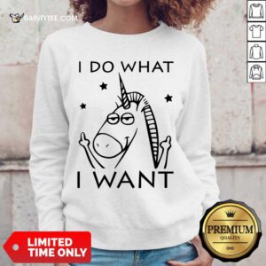 Good Unicorn I Do What I Want Sweater
