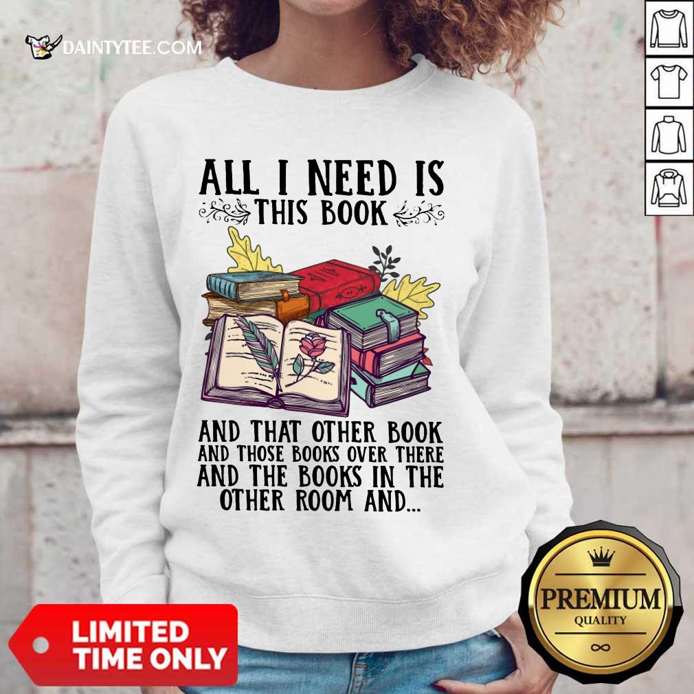Happy All I Need Is Book Sweater Happy All I Need Is Book Sweater