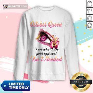 Hot Eye And Butterfly October Queen I Am Who I Am Your Approval Long-sleeved
